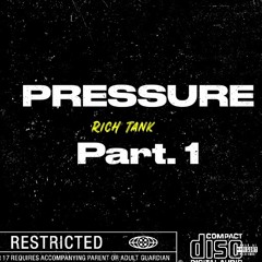 Pressure pt.1