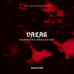 VALAK - WARRIORS BREAKFAST  [15 Day Free DL]