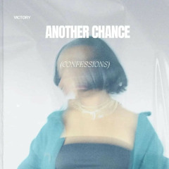 Another Chance (Confessions)