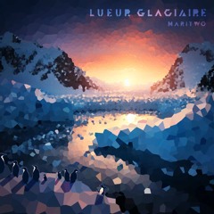 MARITWO - Lueur Glaciaire