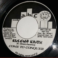 Kulcha Knox - Come To Conquer [Equal Rights Riddim]