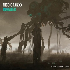 Nico Cranxx - Invader (Neutralize Records)