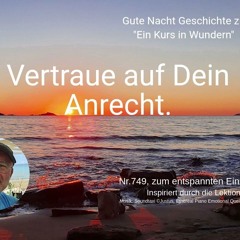 Nr.749 Vertraue auf Dein Anrecht
