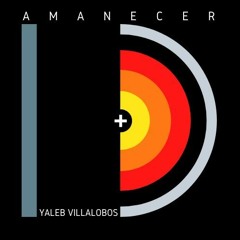 Yaleb Villalobos - Amanecer (Original Mix)