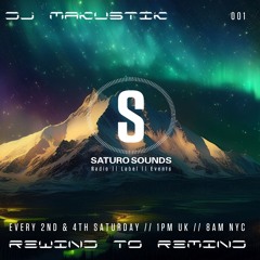 Rewind to Remind 01 Saturo Sounds 10th May