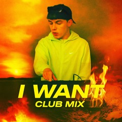 I Want-Club Mix