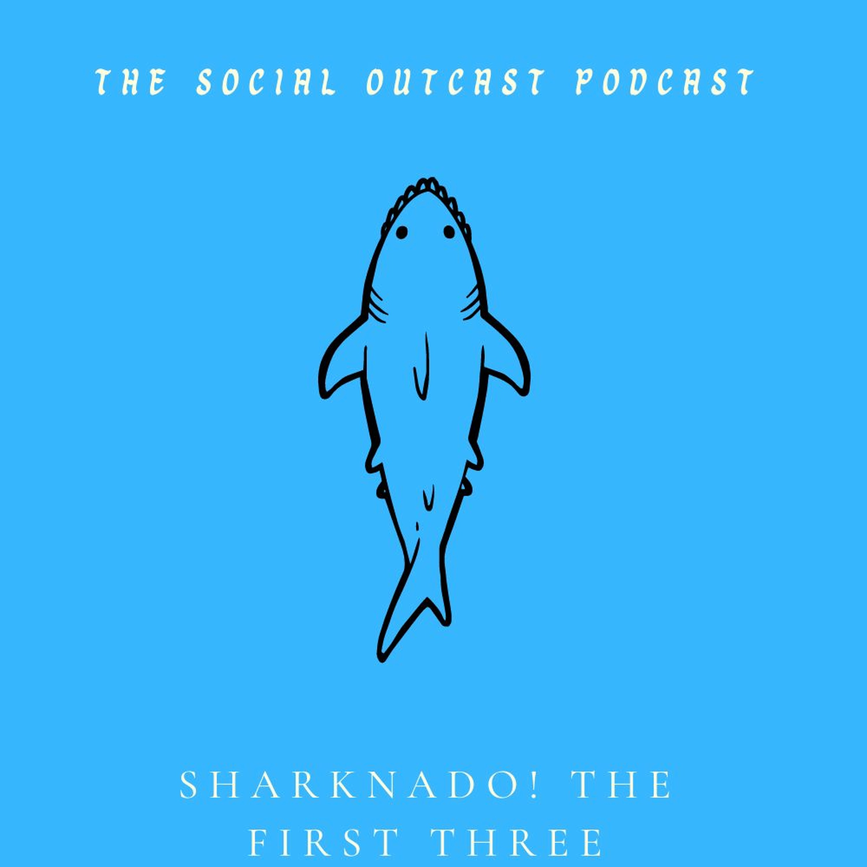 Sharknado! The First Three