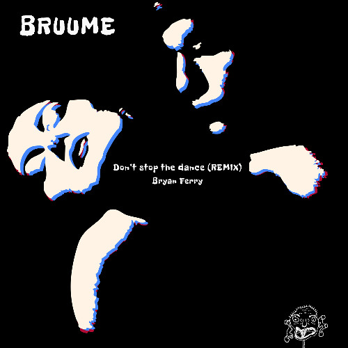 Don't stop the dance - Bryan Ferry vocal remix