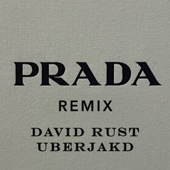 Casso - Prada (David Rust x Uberjak'd Remix)