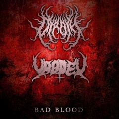 Dyroth X Vrodex - Bad Blood