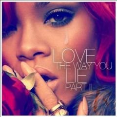 Love The Way You Lie Part 2 - DJ TX Remix