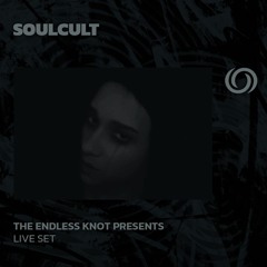 SOULCULT 'Introspection For The Soul' | The Endless Knot | 02/05/2024