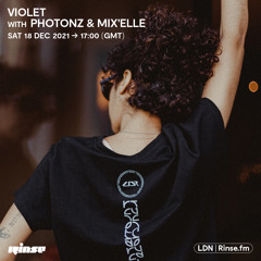 Violet with Photonz and Mix’Elle - 18 December 2021