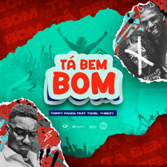 TÁ BEM BOM (Feat. Tonel Yheezy)