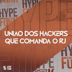 União dos Hackers Que Comanda o Rj