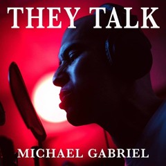 THEY TALK