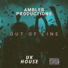 Ambler productions - OUT OF LINE - FT Haliii