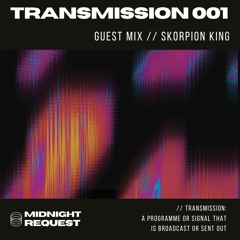 TRANSMISSION 001 - SKORPION KING