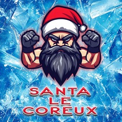 Hardcore X-Mas Mix 2024 "Santa Le Coreux"