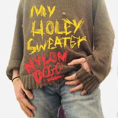 Holey Sweater — 12.2.23 [NYLON DOGG]