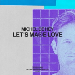 03 Michel De Hey - Let's Make Love (St. David Space Funk Mix) [Snatch! Records]