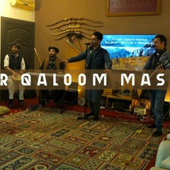 Khowar Qaloom Mashup Ma Gilasa Oogh & Har e Namasgara By QashQarian Band