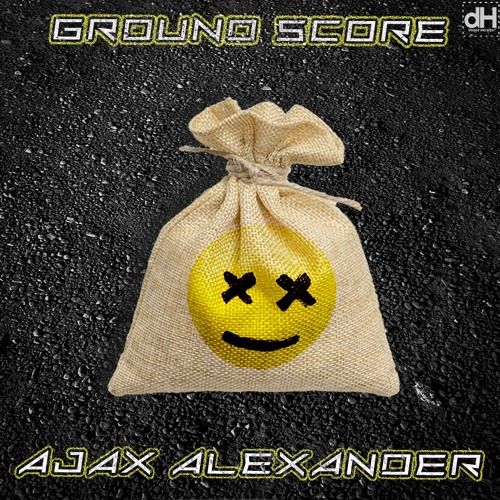 Ajax Alexander - Ground Score
