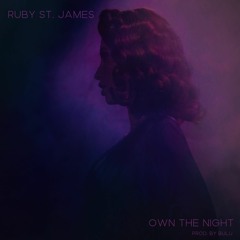 BTGV001 - Ruby St James - Own The Night (Prod. by Bulu)