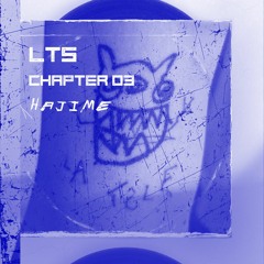 LTS - Chapter 03 - Hajime!