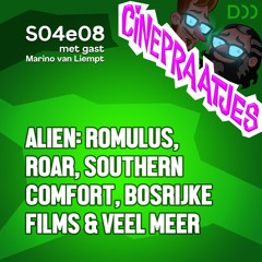 S04e08 - Alien: Romulus, Southern Comfort, Roar, Films in bosrijke omgevingen en veel meer
