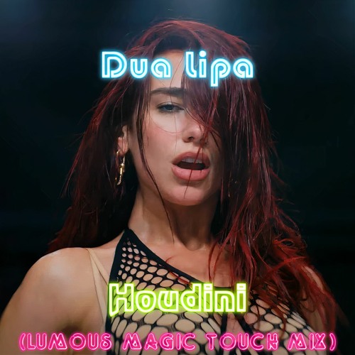 Dua Lipa - Houdini (Lumous Magic Touch Mix) (Basic Pitch Version)