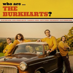 The Burkharts - "To Be Your Lover"