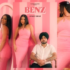 Benz - Avneet Brar