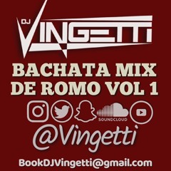 BACHATA MIX DE ROMO VOL 1 - @Vingetti
