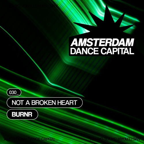 BURNR - Not A Broken Heart [ADC030]