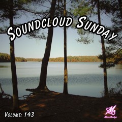 Soundcloud Sunday: Volume 143
