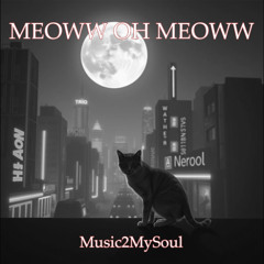 Meowww Oh Meowww