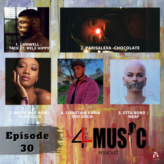 Episode 30 Playlist “Music And Thanks”