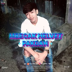 MBECAKK HELVETIA  !!! [ DANU PRAYOGA x D.F x ABDLFQIH V2 x R.A.HRP V3  FT.IKMAL LUBIS ]