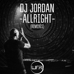 DJ Jordan - Allright (Wiesé & Moess Remix)** snippet