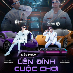 Nonstop 2025 Lên Đỉnh Cuộc Chơi - DJ Minh Nhật x DJ Sơn Dương Team Kenbjn