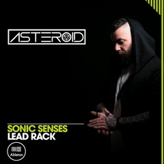 Asteroid Sonic Senses Lead Rack Preview