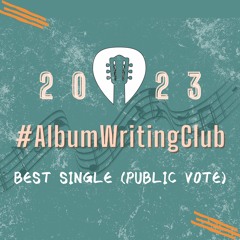 #AlbumWritingClub2023 - Best Single (Public Vote)