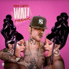 Vybz Kartel X Cardi B X Megan Thee Stallion  - Wap (Dancehall Freemix)