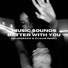 Stardust - Music Sounds Better With You (Heliograph & CVALM Remix)