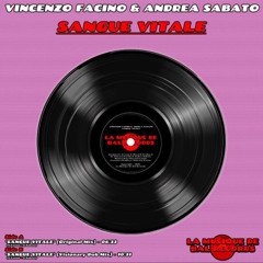 Vincenzo Facino & Andrea Sabato - Sangue Vitale (Original Mix)