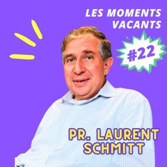 Episode 22, Pr. Laurent Schmitt, psychiatre, Président de la CME, CHU de Toulouse