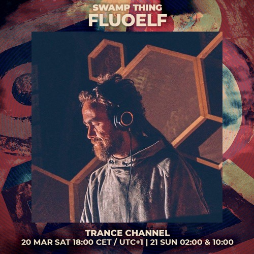 FLUOELF @ radiOzora presents Swamp Thing | Exclusive for radiOzora | 30/03/2021