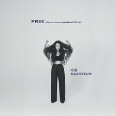 FRee(prod. LAZYKUMA&NAAKYEUM)
