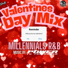 Valentines Day Mix PT2: Millennials R&B